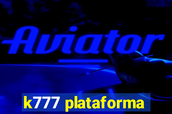 k777 plataforma